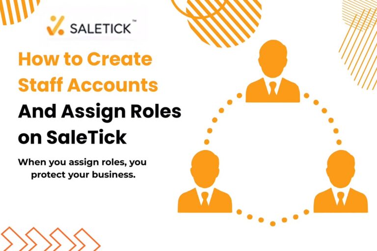 How to Create Staff Accounts and Assign Roles on SaleTick
